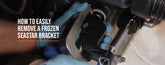 How to Easily Remove a Frozen Seastar Bracket