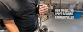 How to Use The Upper Bearing Carrier Puller