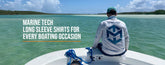 Marine Tech Long Sleeve Shirts For Every Boating Occasion